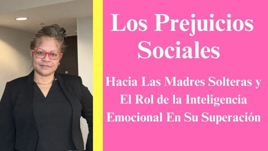 INTELIGENCIA EMOCIONAL: Clave para Madres Solteras